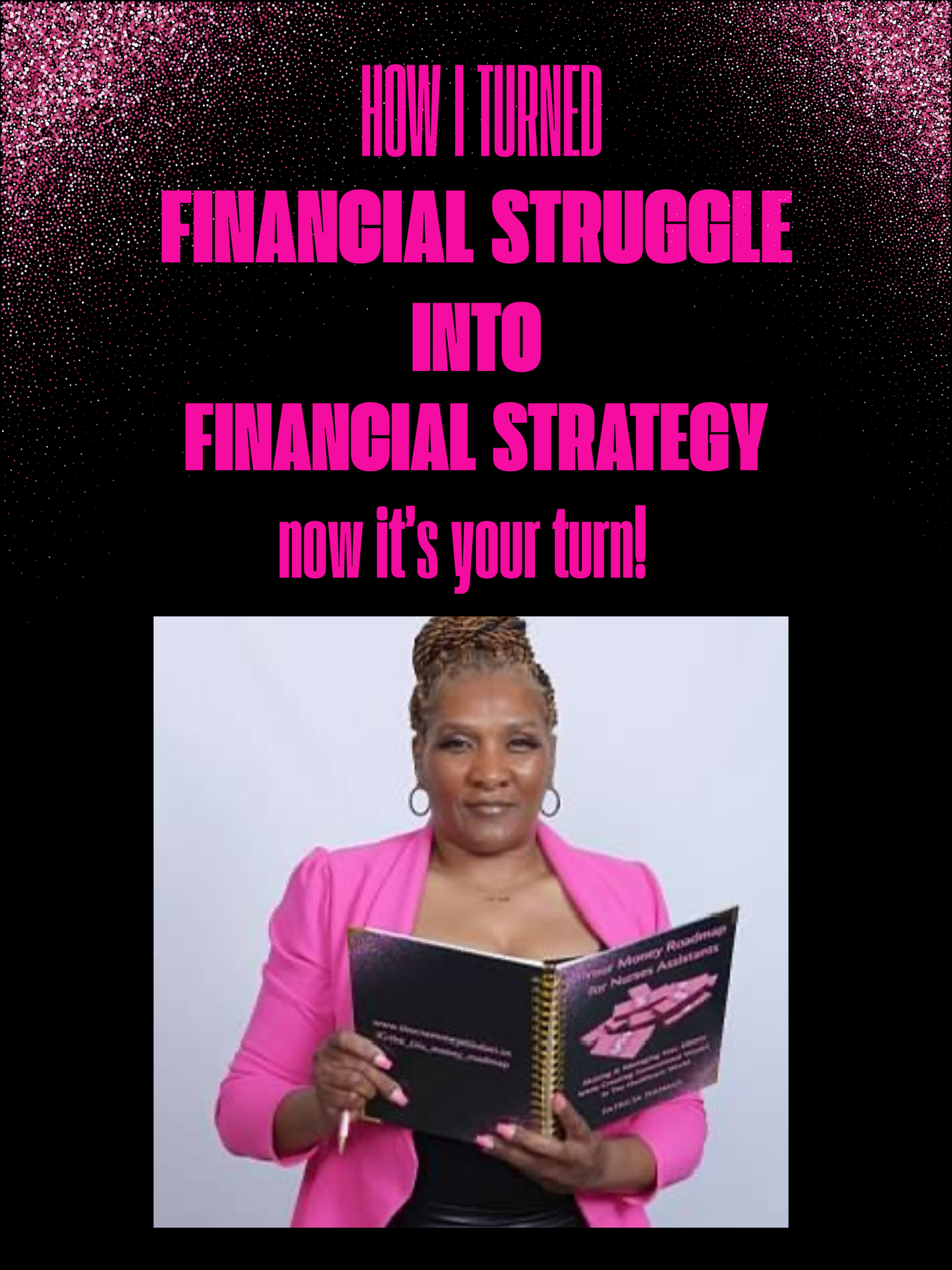 How I Turned Financial Struggle Into Financial Strategy:Now It's Your Turn (E-Book)