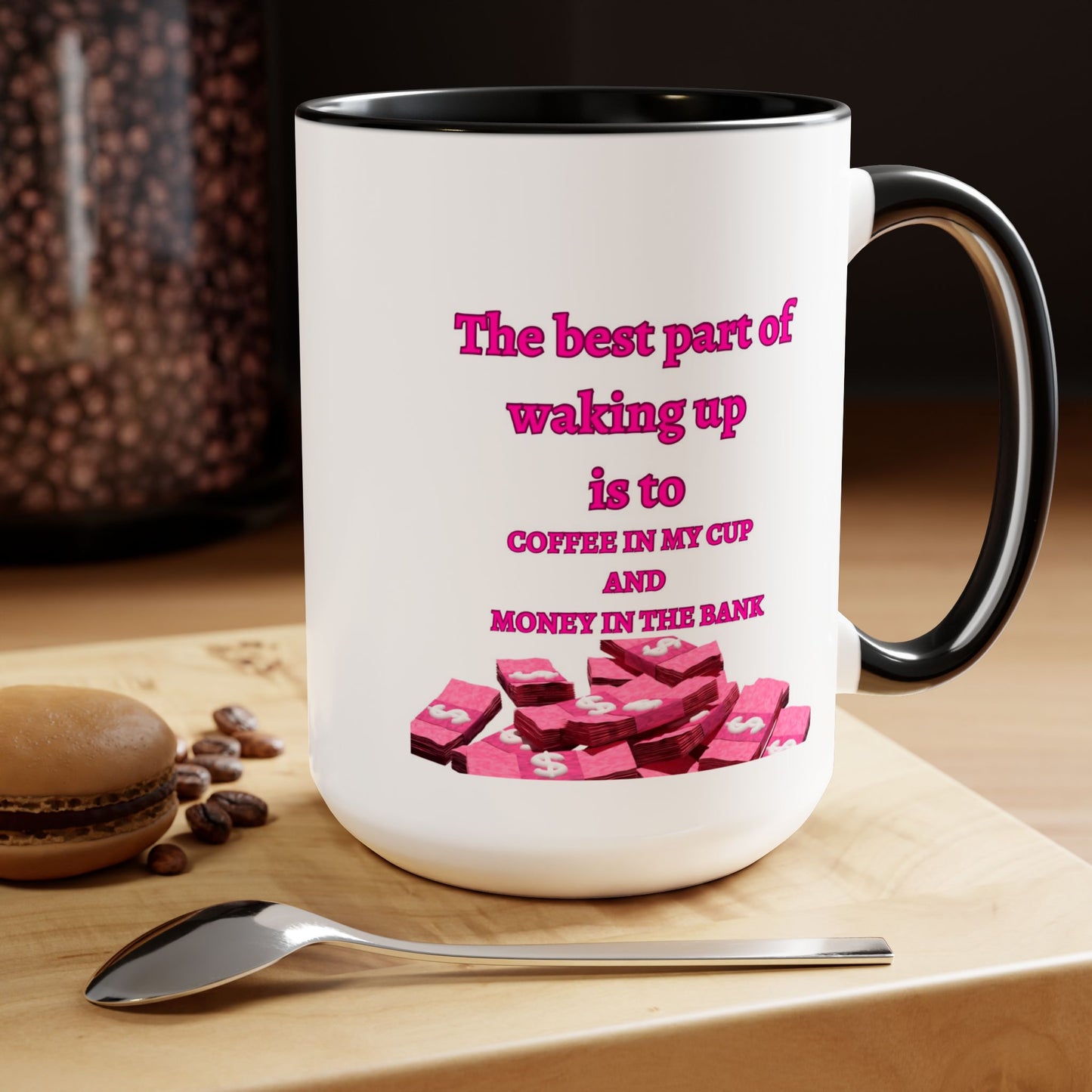 The Best Part Of Waking Up Coffee Mugs, 15oz