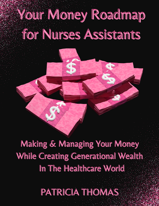 Your Money Roadmap for Nurses Assistants Planner (Digital Download)